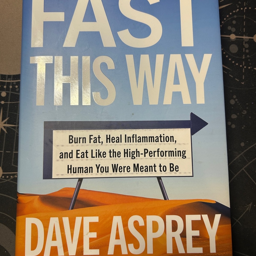 Like New: Hardcover Book - Fast This Way by Dave Asprey